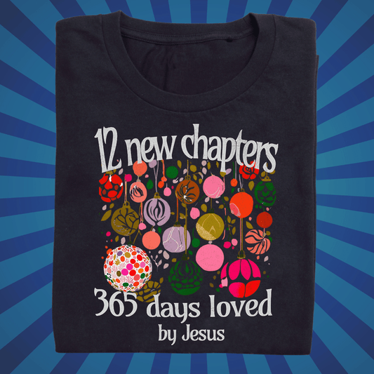 12 New Chapters 365 Days Loved by Jesus - Zach Christian Apparel - Christian apparel