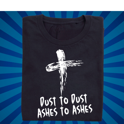 Dust to Dust AshWednesday