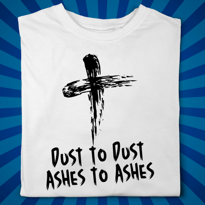 Dust to Dust AshWednesday