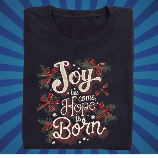 Joy has Come Hope is Born
