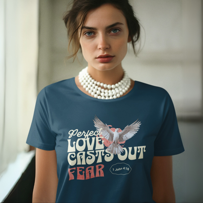 Perfect love cast out fear