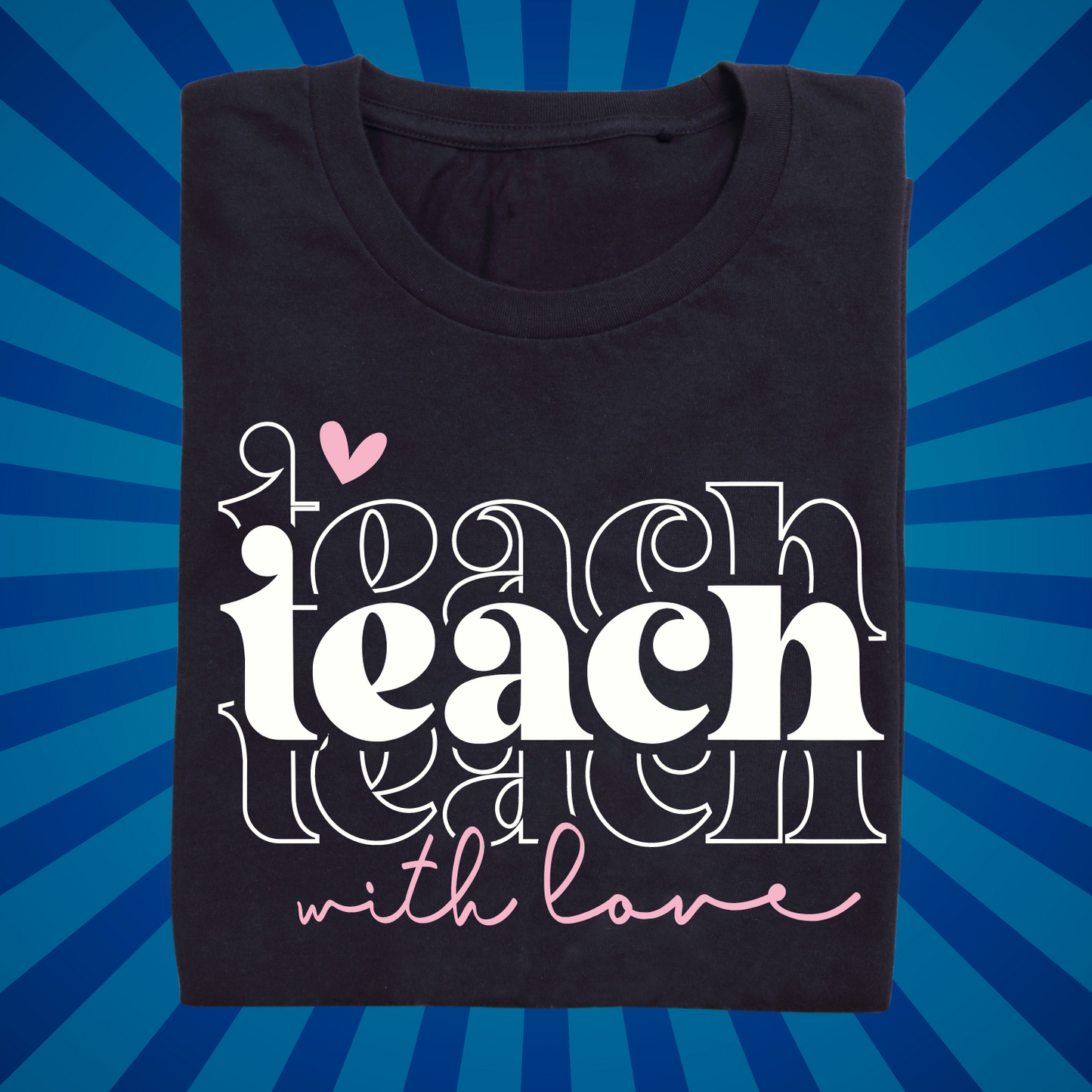 Teach with Love