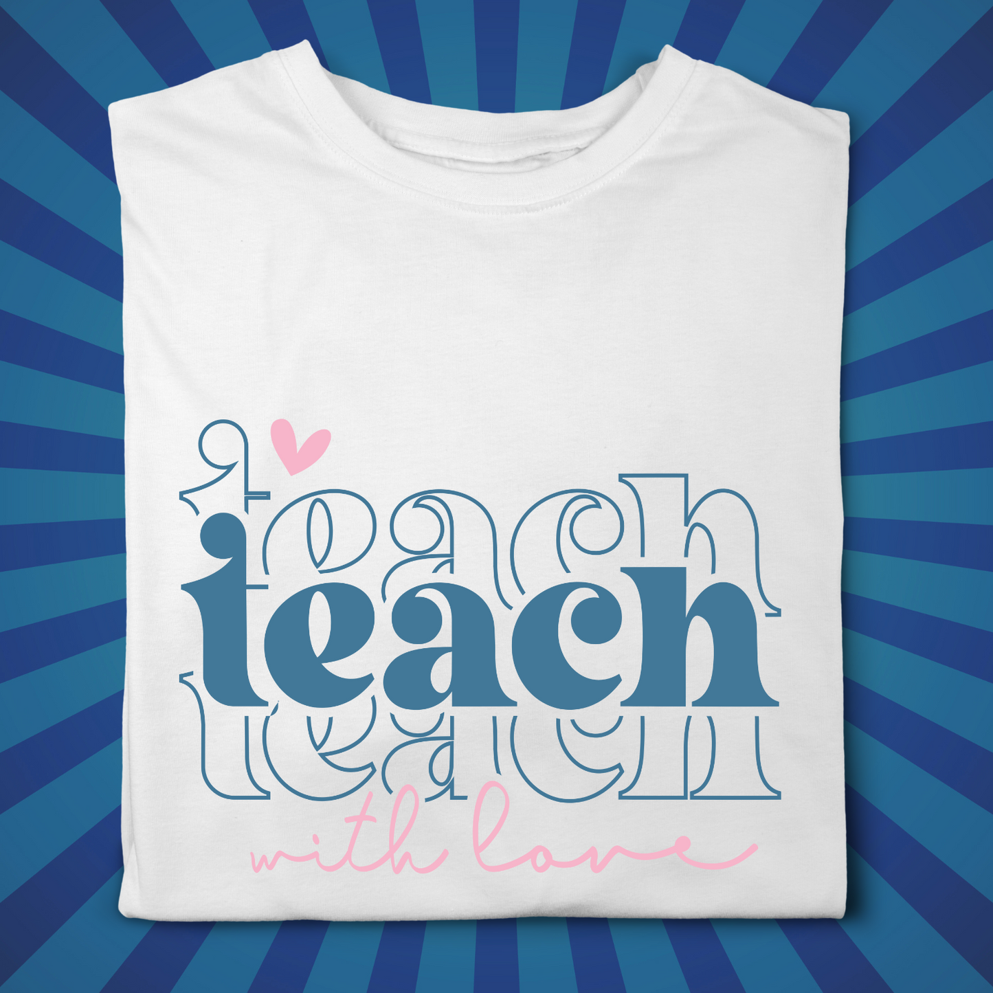 Teach with Love