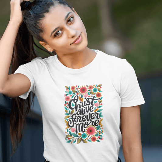 Christ alive forever more - Zach Christian Apparel - Christian apparel