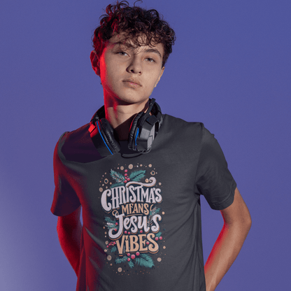 Christmas means Jesus Vibes - Zach Christian Apparel - Christian apparel