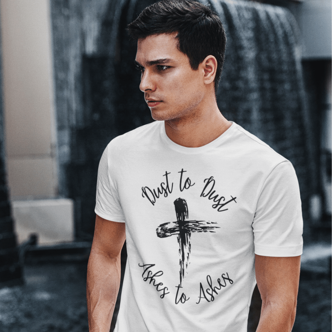 Dust to Dust Ash Wednesday Lent - Zach Christian Apparel - Christian apparel