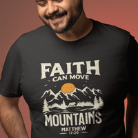 Faith Can Move Mountains Christian Bible Verse Tshirt