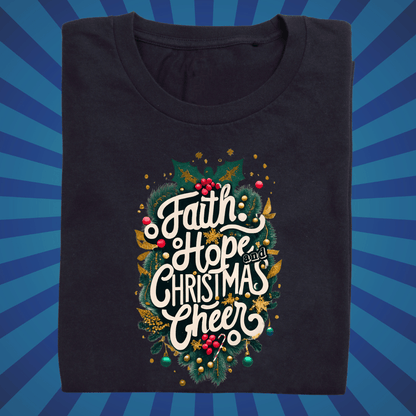 Faith Hope and Christmas Cheer - Zach Christian Apparel - Christian apparel