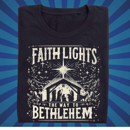 Faith Lights the Way to Bethlehem - Zach Christian Apparel - Christian apparel