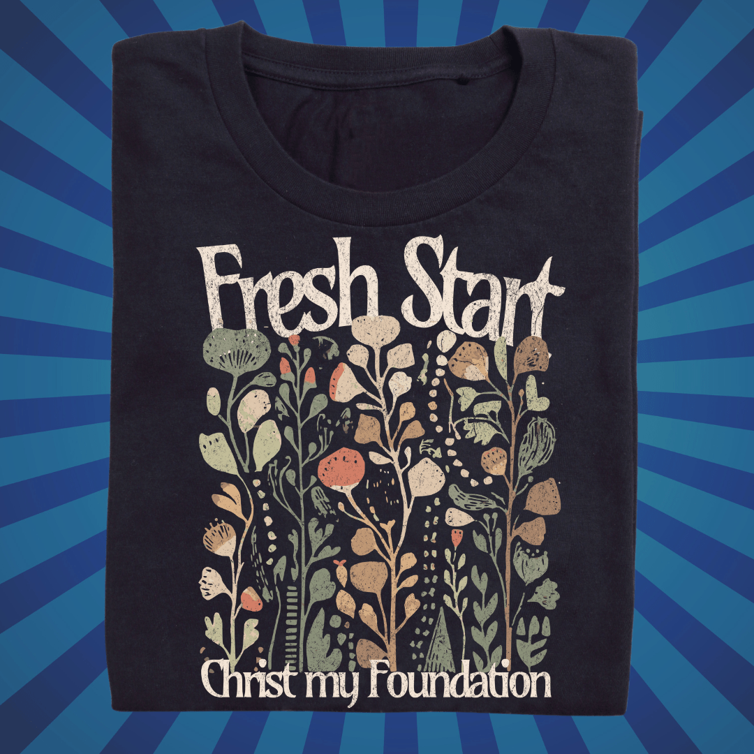 Fresh Start - New year - Zach Christian Apparel - Christian apparel