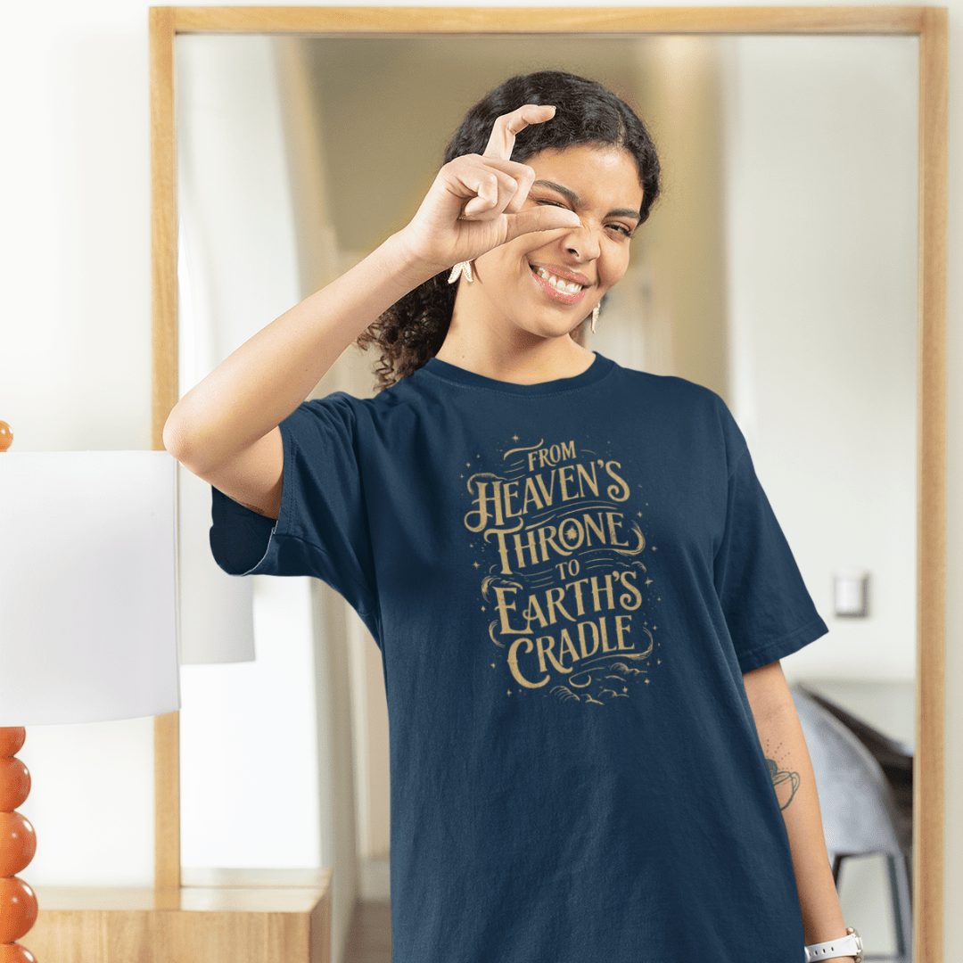 From Heavens Throne to Earths Cradle - Zach Christian Apparel - Christian apparel