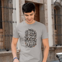 GIve Jesus Your New Year - Zach Christian Apparel - Christian apparel