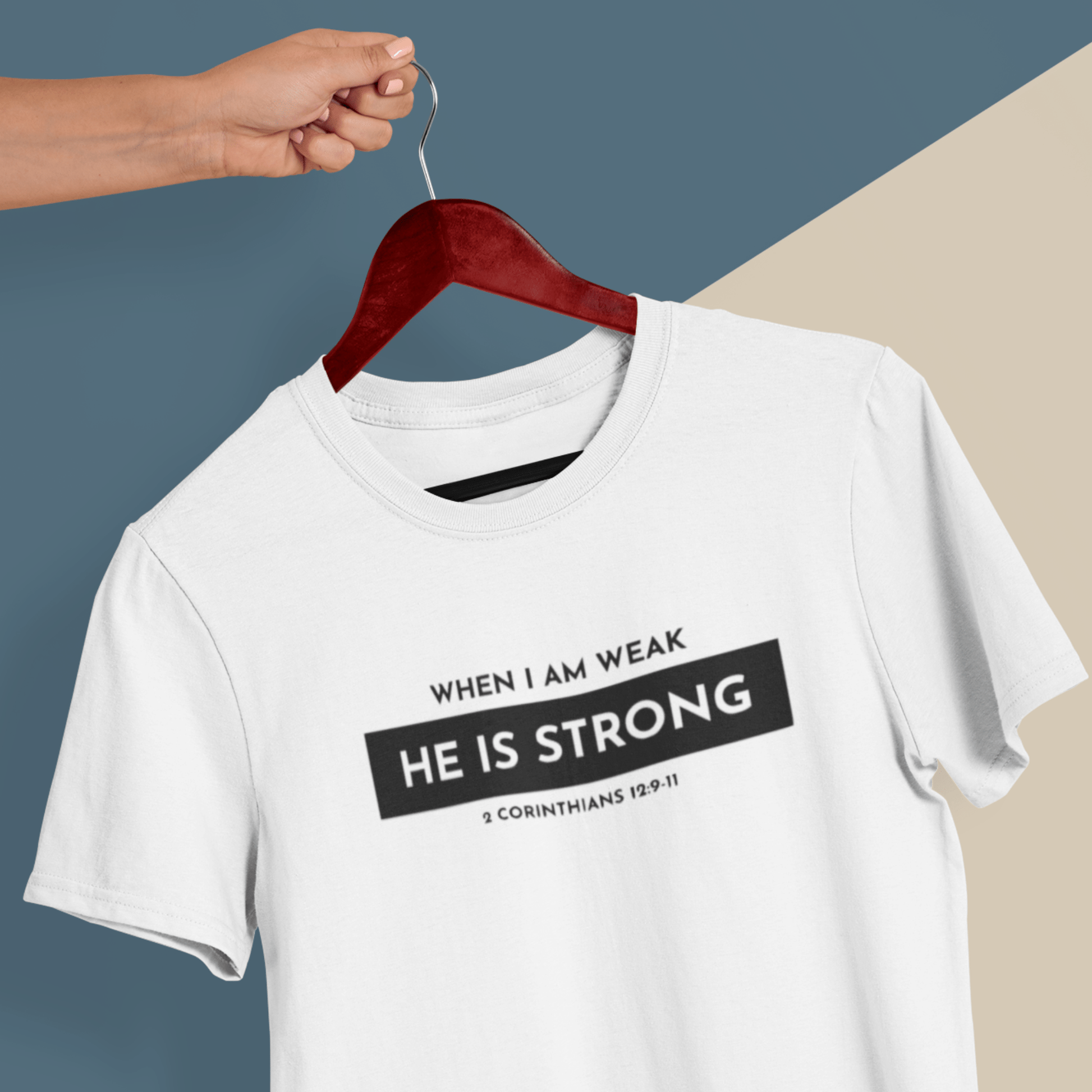 When I am weak He is Strong Minimalist Christian Tshirt