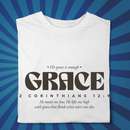 His Grace is Enough - Minimalist Bible Verse Tshirt