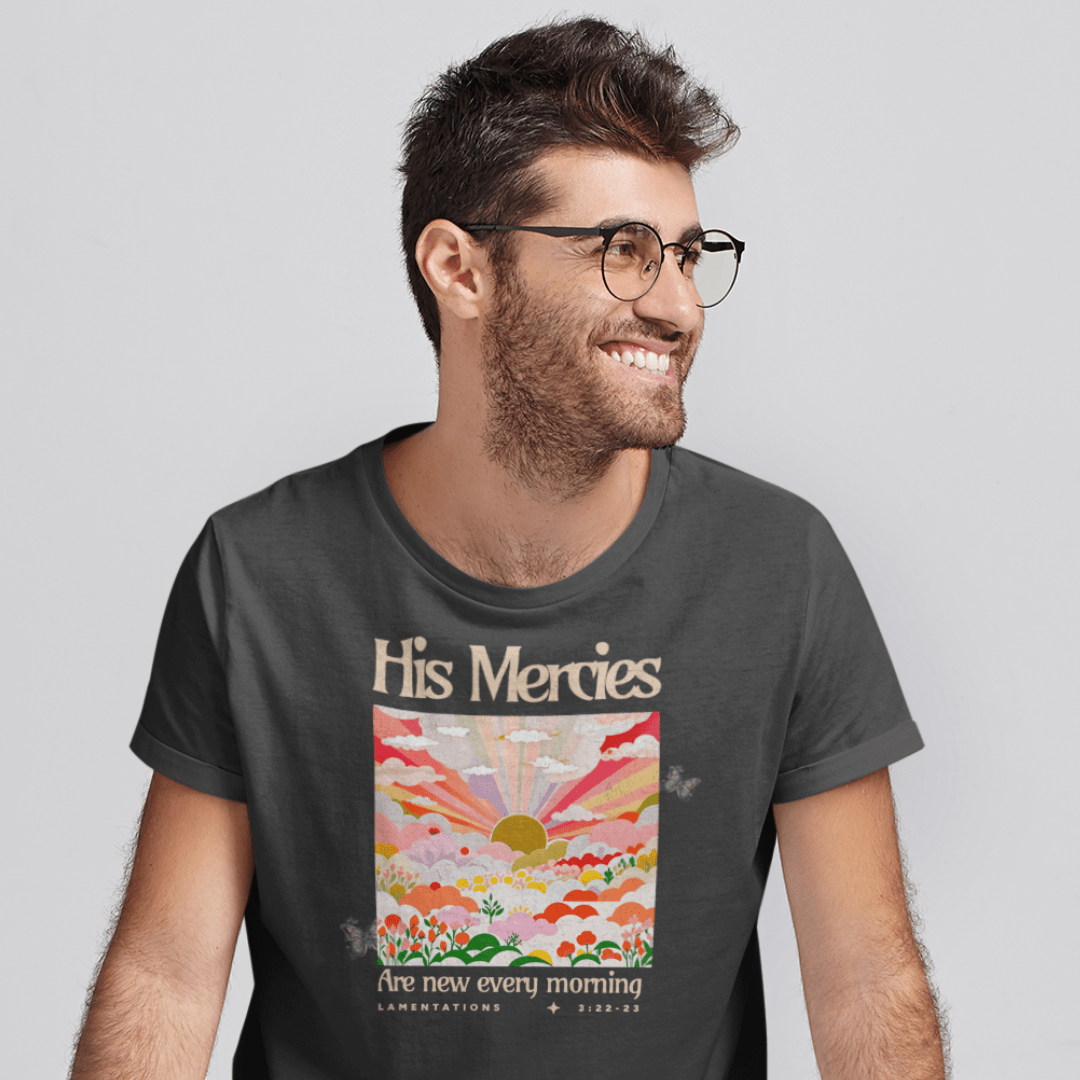 His Mercies are New Every Morning - Zach Christian Apparel - Christian apparel