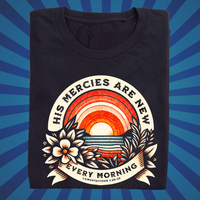 His Mercies are New Every Morning - Zach Christian Apparel - Christian apparel