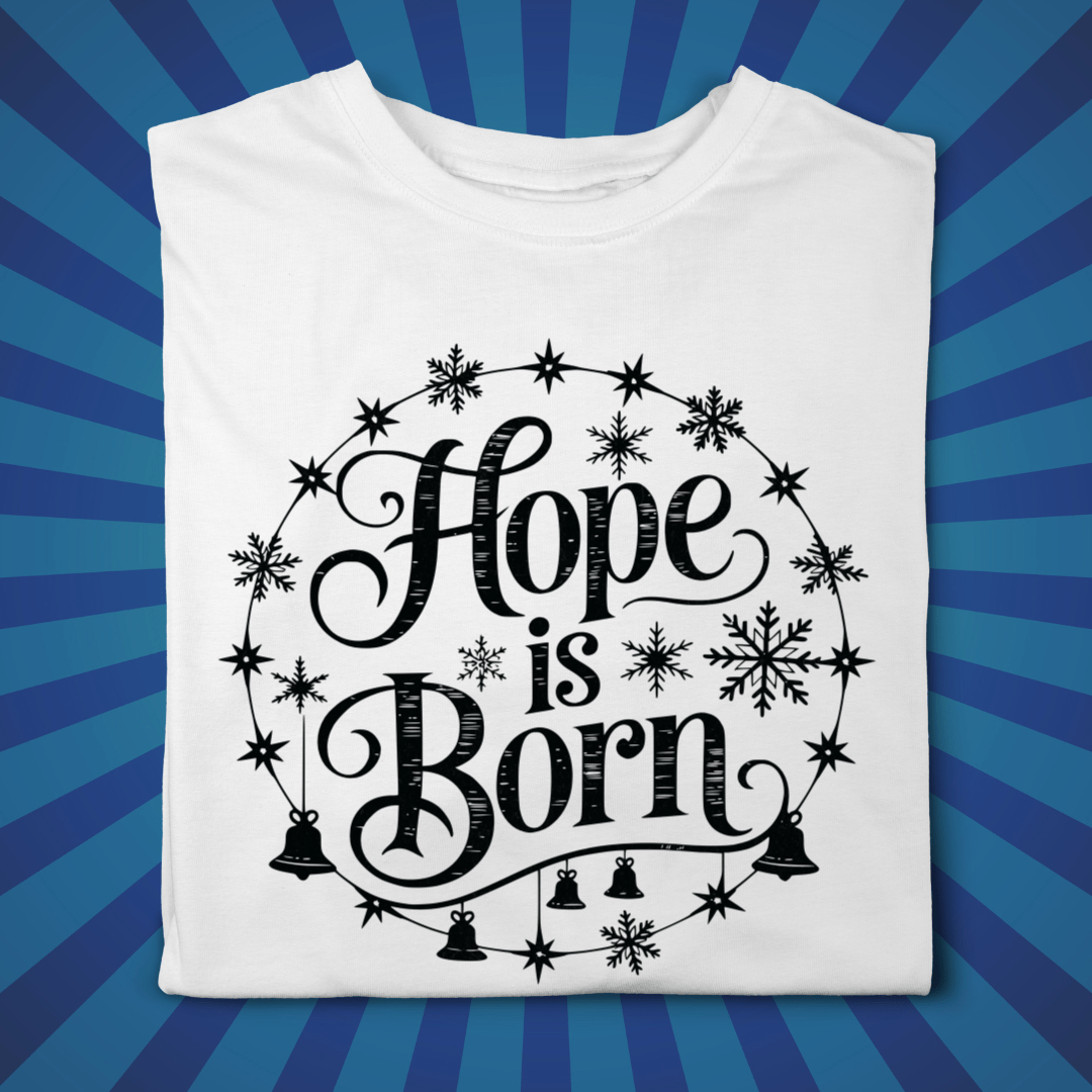 Hope is Born - Zach Christian Apparel - Christian apparel