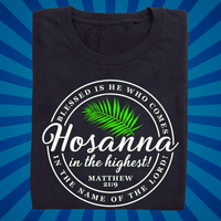 Hosanna in the Highest - Palm Sunday - Zach Christian Apparel - Christian apparel