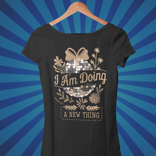 I am Doing a New Thing - Women Crew Neck - Zach Christian Apparel - Christian apparel