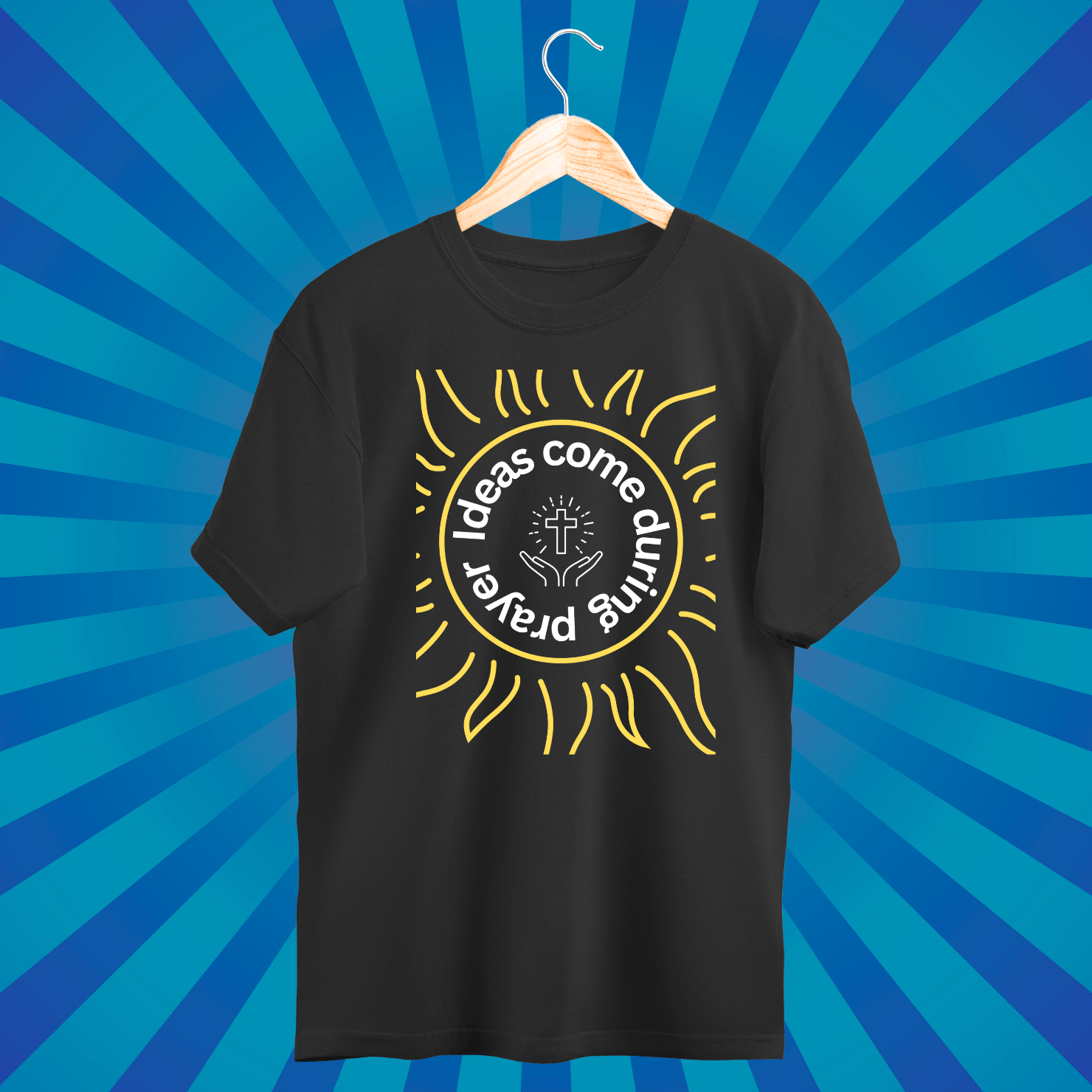 Ideas Come During Prayer - Zach Christian Apparel - Christian apparel