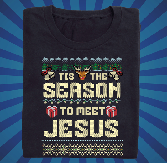 IT is the Season to meet Jesus - Zach Christian Apparel - Christian apparel
