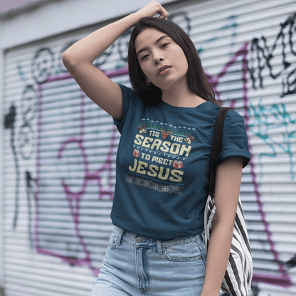 IT is the Season to meet Jesus - Zach Christian Apparel - Christian apparel