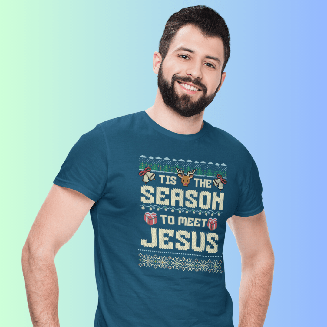 IT is the Season to meet Jesus - Zach Christian Apparel - Christian apparel