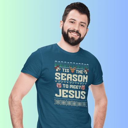 IT is the Season to meet Jesus - Zach Christian Apparel - Christian apparel