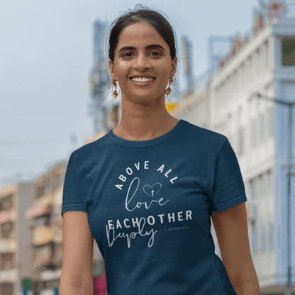 Love Each Other Deeply - Zach Christian Apparel - Christian apparel