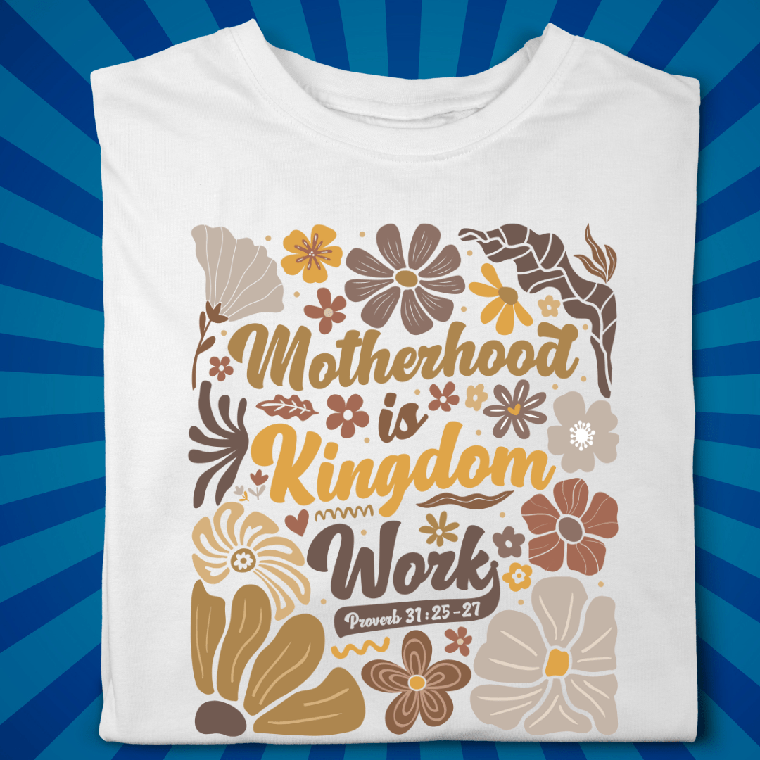 Motherhood is Kingdom Work | Mothers Day | Womans Day | Christian Tshirt - Zach Christian Apparel - Christian apparel