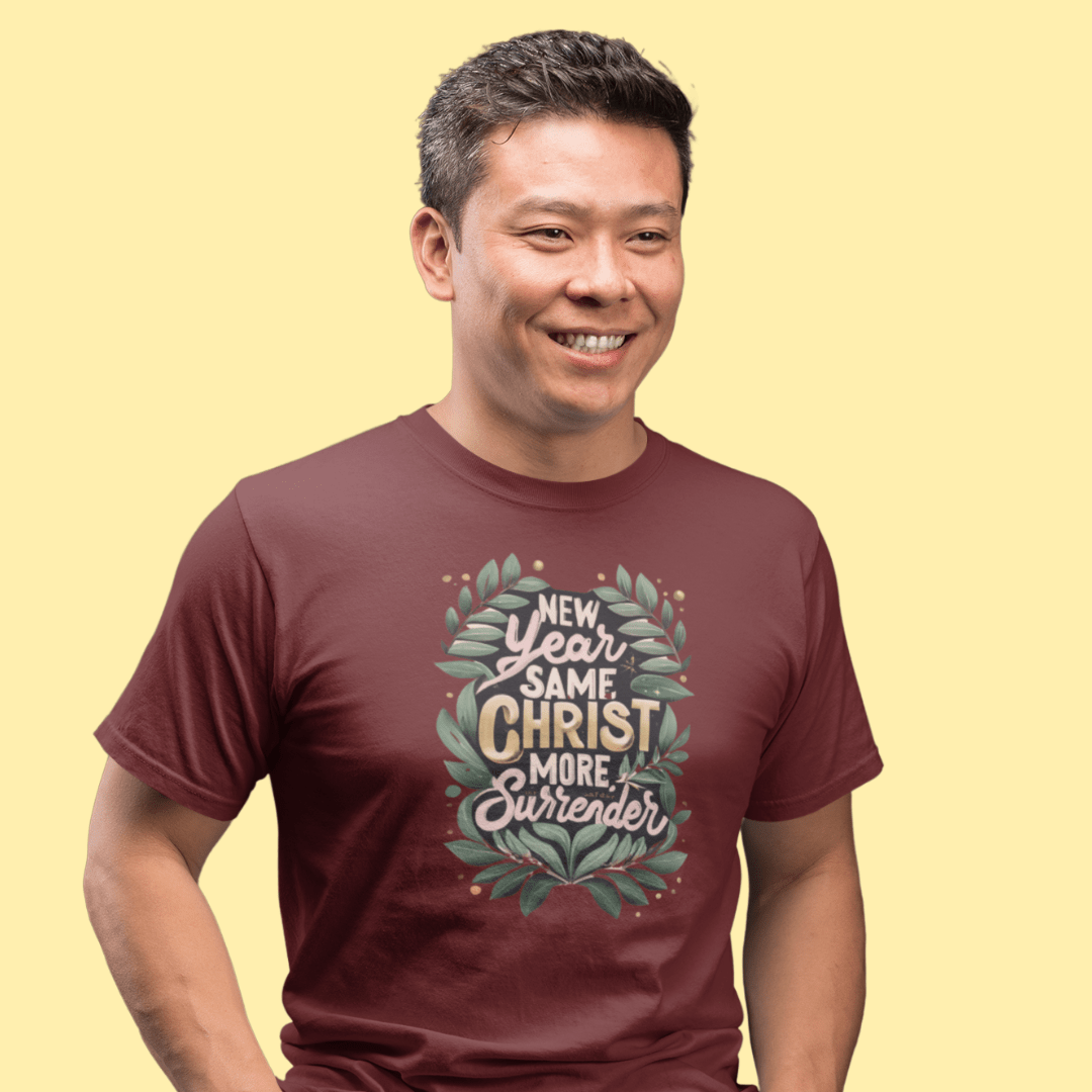 New Year Same Christ More Surrender - Zach Christian Apparel - Christian apparel