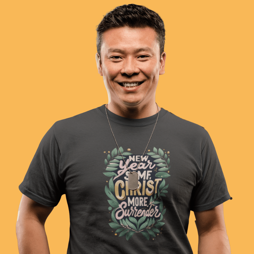 New Year Same Christ More Surrender - Zach Christian Apparel - Christian apparel