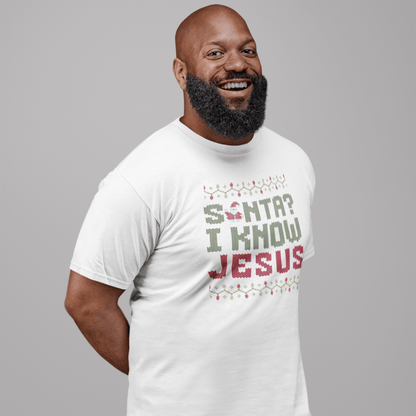 Santa? I know JESUS - Zach Christian Apparel - Christian apparel