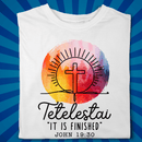Tetelestai - It is Finished - Good Friday - Zach Christian Apparel - Christian apparel