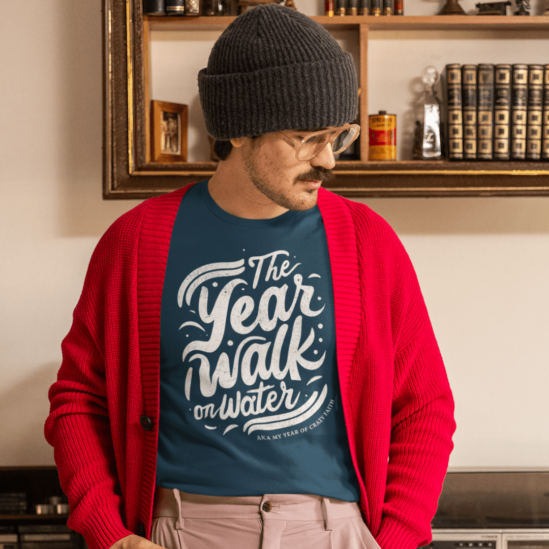 The Year I Walk on Water - Zach Christian Apparel - Christian apparel