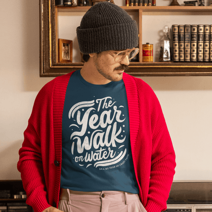 The Year I Walk on Water - Zach Christian Apparel - Christian apparel