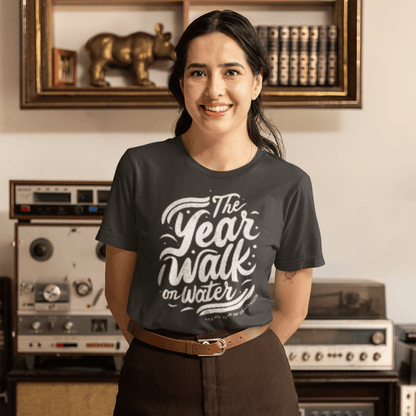 The Year I Walk on Water - Zach Christian Apparel - Christian apparel