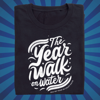 The Year I Walk on Water - Zach Christian Apparel - Christian apparel
