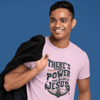 There is Power In the Name of Jesus - Zach Christian Apparel - Christian apparel