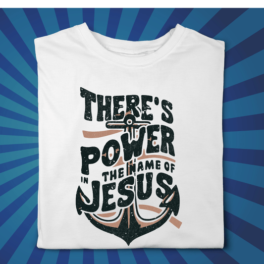 There is Power In the Name of Jesus - Zach Christian Apparel - Christian apparel