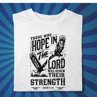 Those who Hope in the Lord - Zach Christian Apparel - Christian apparel