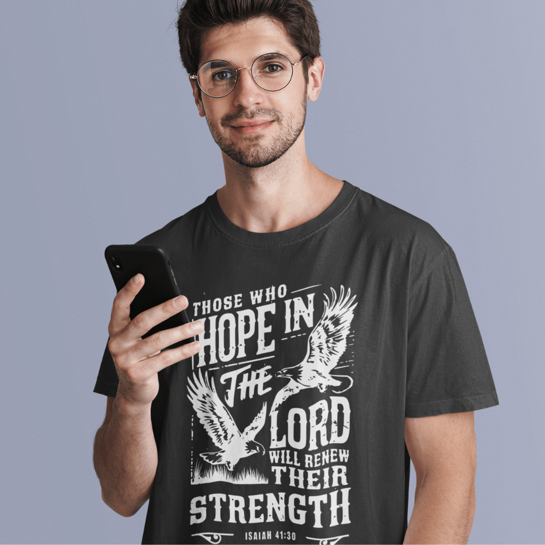 Those who Hope in the Lord - Zach Christian Apparel - Christian apparel