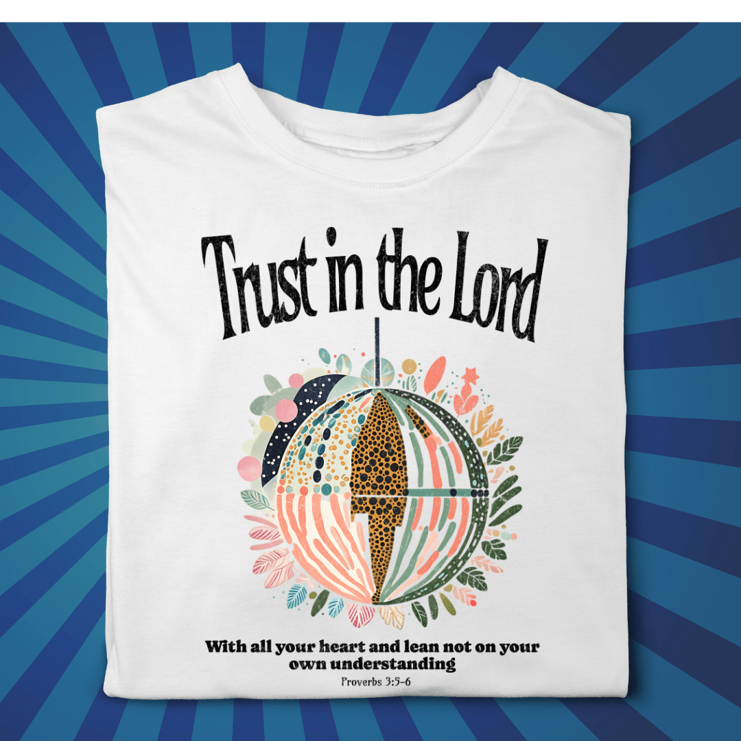 Trust In the Lord With all Your Heart - Zach Christian Apparel - Christian apparel