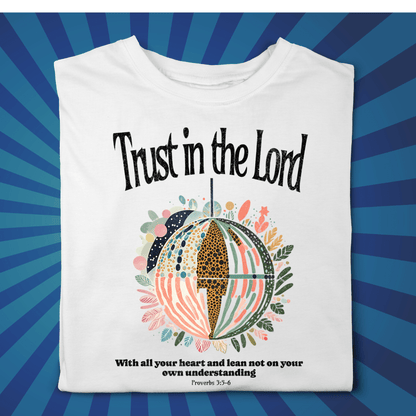 Trust In the Lord With all Your Heart - Zach Christian Apparel - Christian apparel