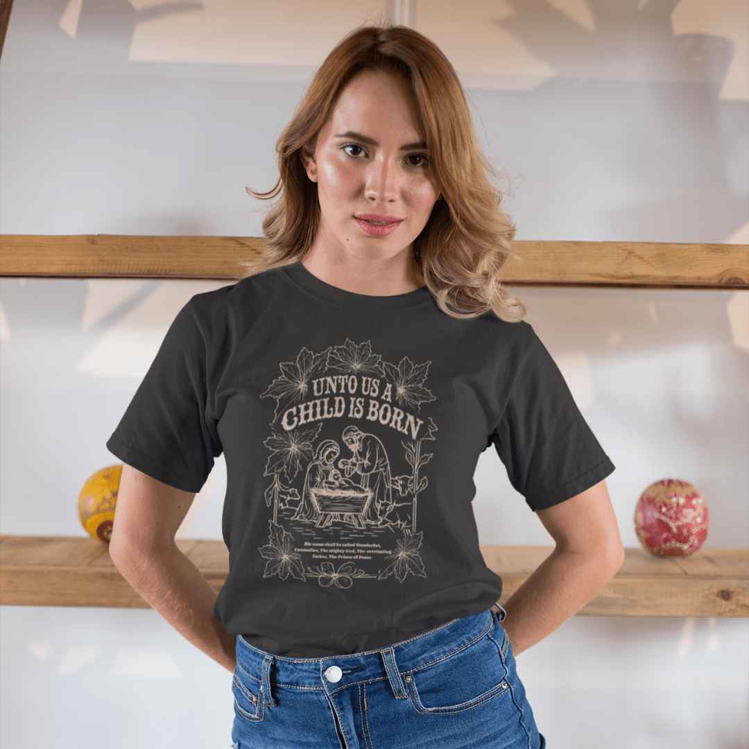 Unto Us a Child is Born - Zach Christian Apparel - Christian apparel